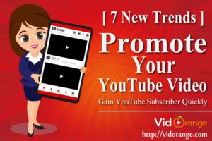 [ 7 New Trends ] to Promote Your YouTube Video | Gain YouTube Subscriber Quickly