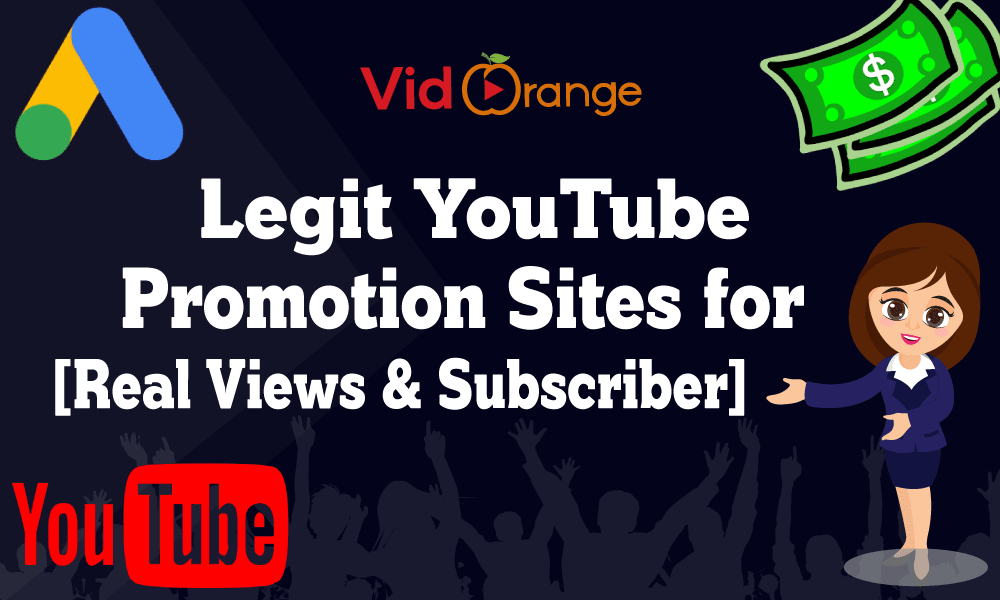 Legit YouTube Promotion Sites for [Real Views & Subscribers]